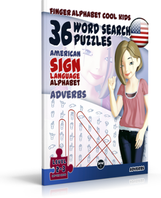 36 Word Search Puzzles with the American Sign Language Alphabet: ADVERBS