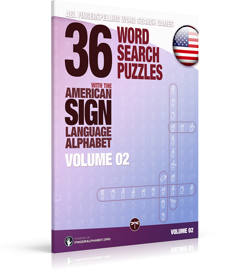 ASL Fingerspelling Games – 36 Word Search Puzzles with the American Sign Language Alphabet: Volume 02 (Fingerspelling Word Search Games for Adults)