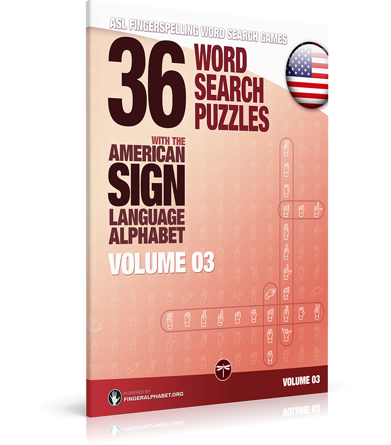 ASL Fingerspelling Games – 36 Word Search Puzzles with the American Sign Language Alphabet: Volume 3